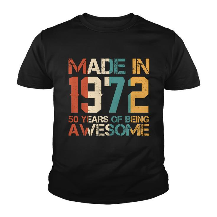 Retro Made In 1972 50 Years Of Being Awesome Birthday Youth T-shirt