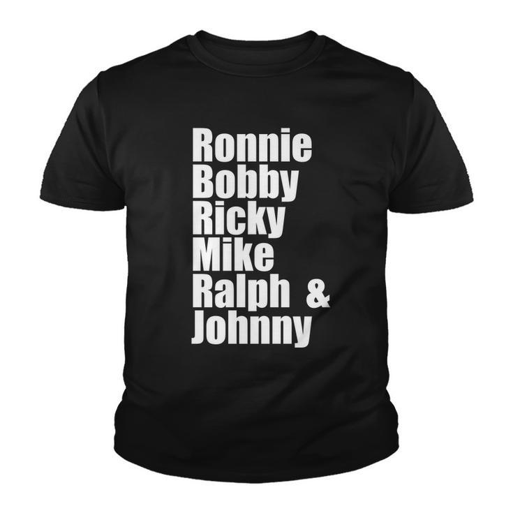 Ronnie Bobby Ricky Mike Ralph And Johnny V2 Youth T-shirt