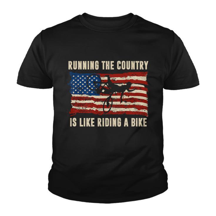 Running The Country Is Like Riding A Bike Youth T-shirt