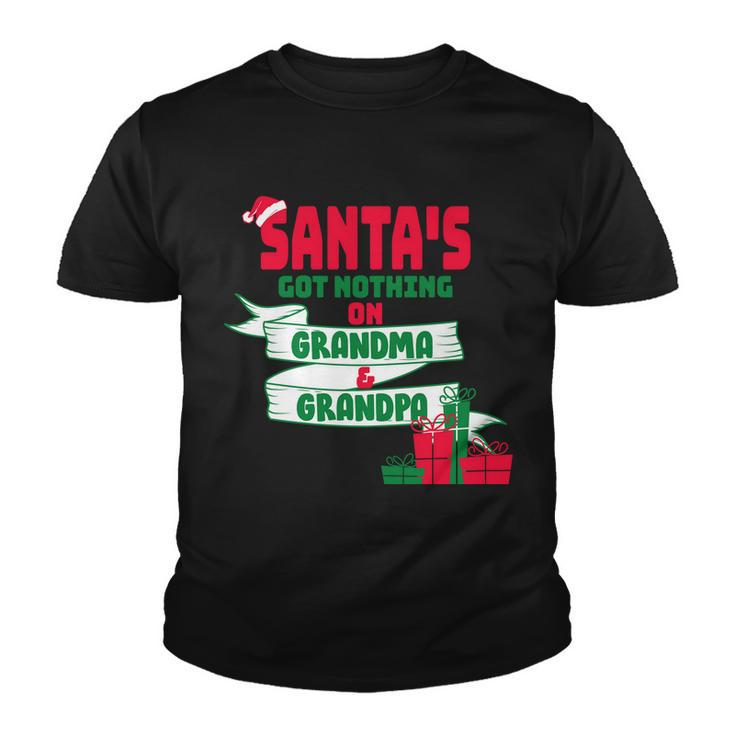 Santas Got Nothing On Grandma And Grandpa Christmas Youth T-shirt