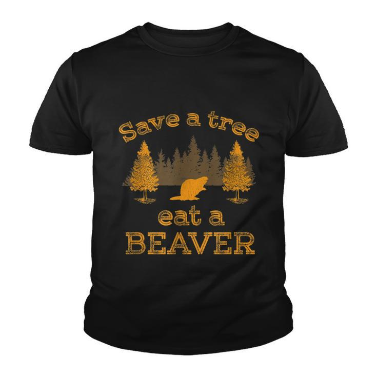 Save A Tree Eat A Beaver Funny Earth Day Youth T-shirt