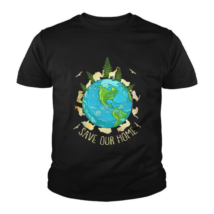 Save Our Home Animals Wildlife Conservation Earth Day Youth T-shirt