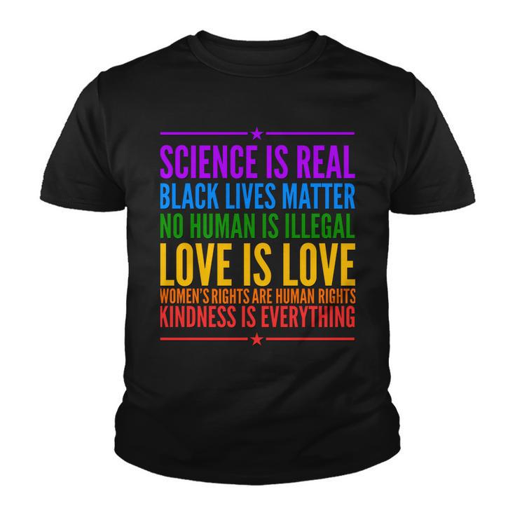 Science Is Real Black Lives Matter Love Is Love Youth T-shirt