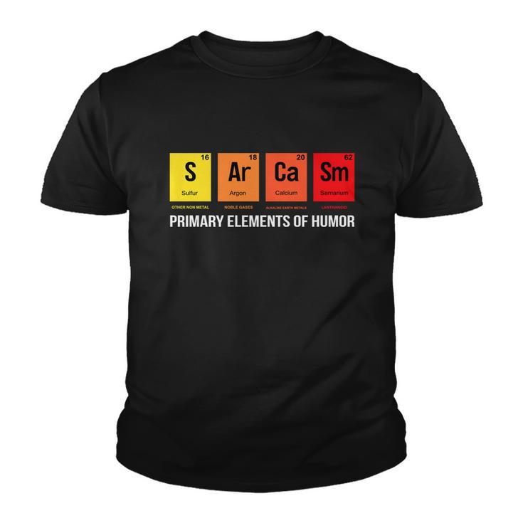 Science Sarcasm S Ar Ca Sm Primary Elements Of Humor Tshirt Youth T-shirt