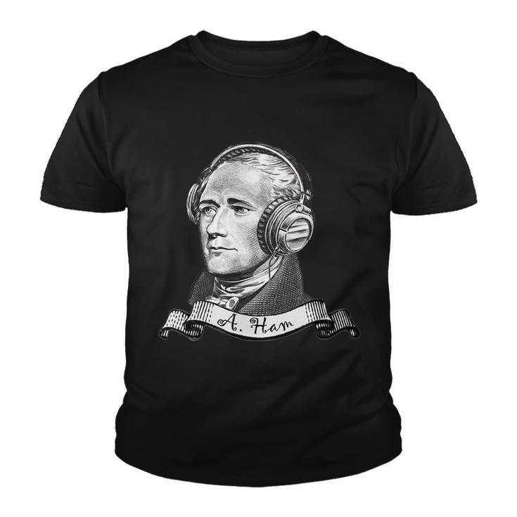 Secretary Alexander Hamilton A Ham Headphones Tshirt Youth T-shirt
