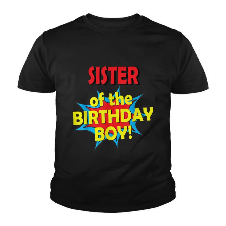 Sister Of The Birthday Boy Superhero Comic Party Graphic Design Printed Casual Daily Basic Youth T-shirt