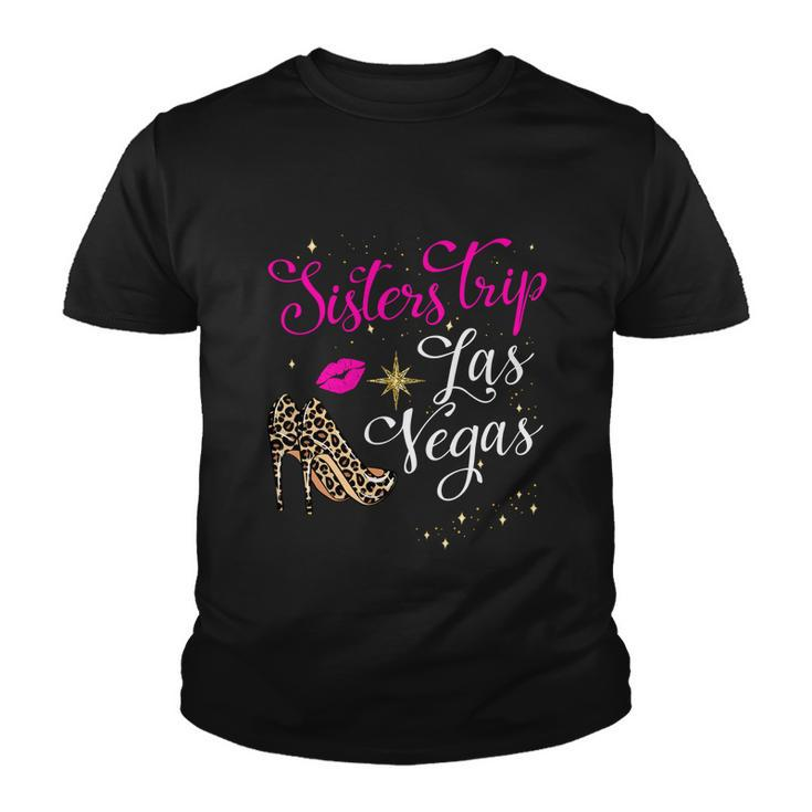 Sisters Trip Weekend Birthday Las Vegas Girls Trip 2022 Great Gift Youth T-shirt