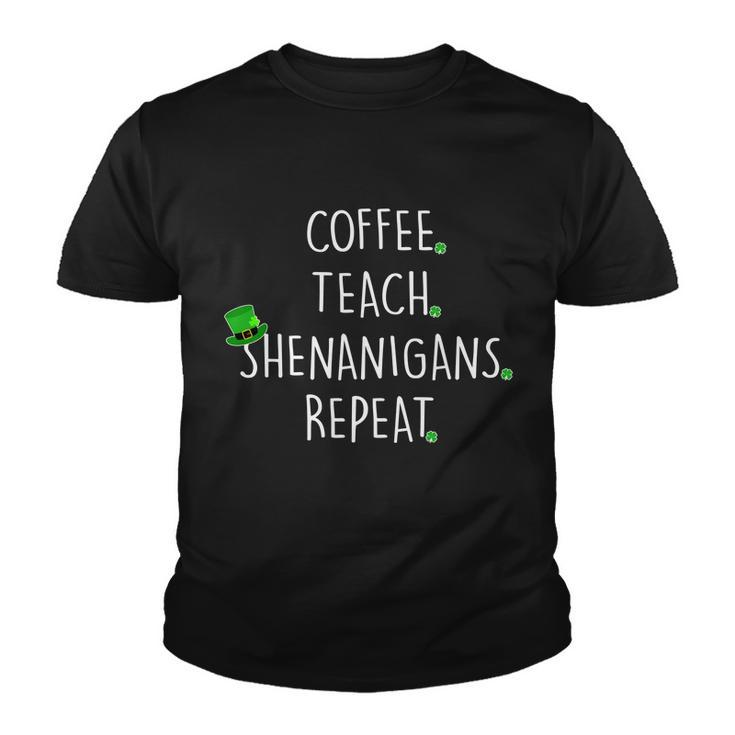 St Patricks Day Coffee Teach Shenanigans Repeat T-Shirt Graphic Design Printed Casual Daily Basic Youth T-shirt