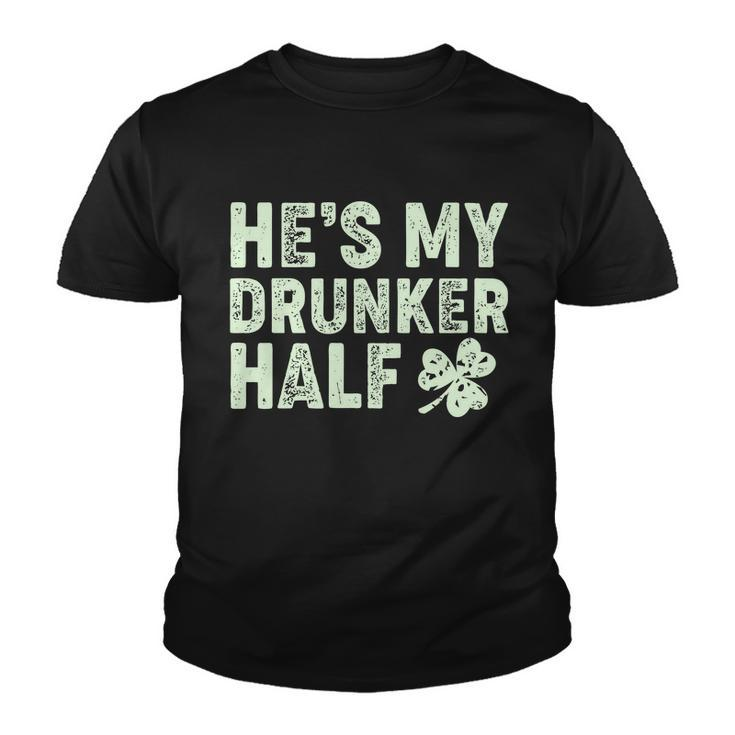 St Patricks Day Hes My Drunker Half Matching Couple&S Youth T-shirt