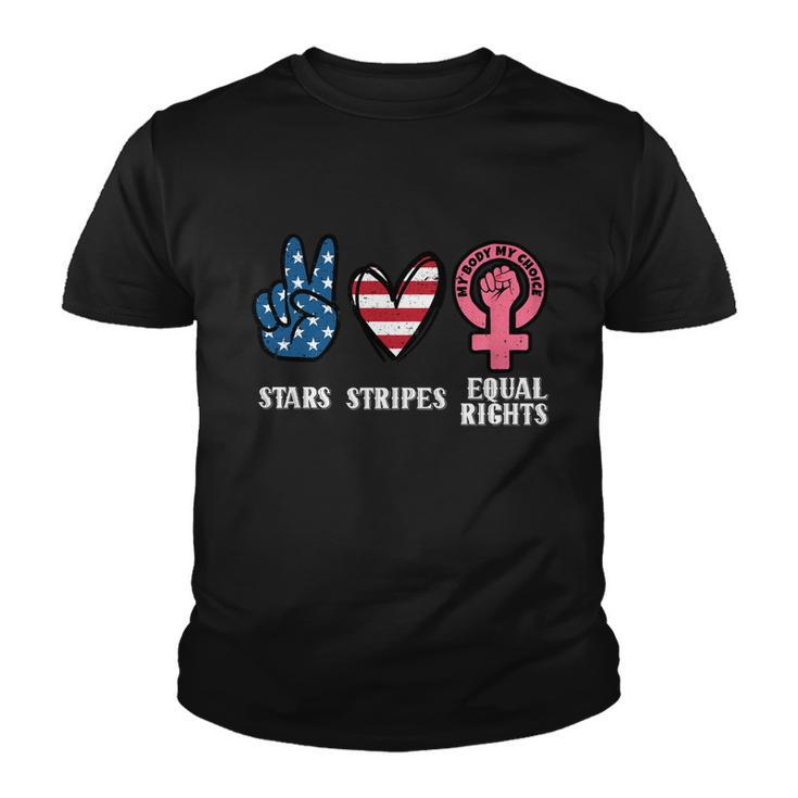Stars Stripes And Equal Rights 4Th Of July Reproductive Rights Cute Gift Youth T-shirt