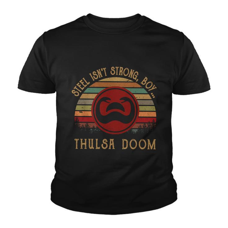 Steel Isnt Strong Boy Thulsa Doom Vintage Youth T-shirt