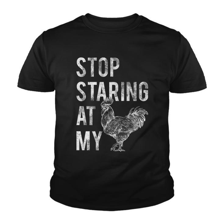 Stop Staring At My Cock Tshirt Youth T-shirt