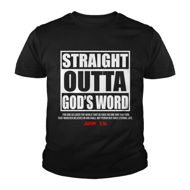Straight Outta Gods Word John 316 Tshirt Youth T-shirt