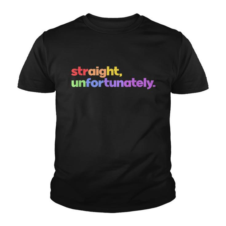 Straight Unfortunately Rainbow Pride Ally Shirt Lgbtq Gay Youth T-shirt