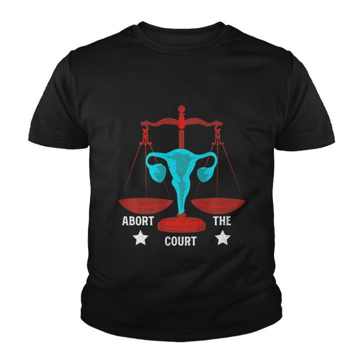 Strong Feminist Quotes Abort The Court Cool Feminists Youth T-shirt