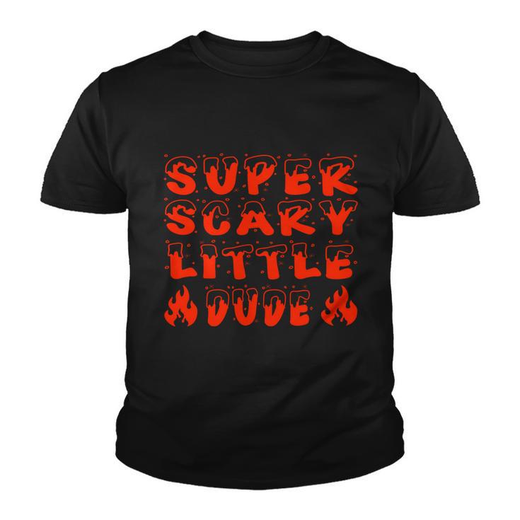 Super Scary Little Dude Halloween Quote Youth T-shirt