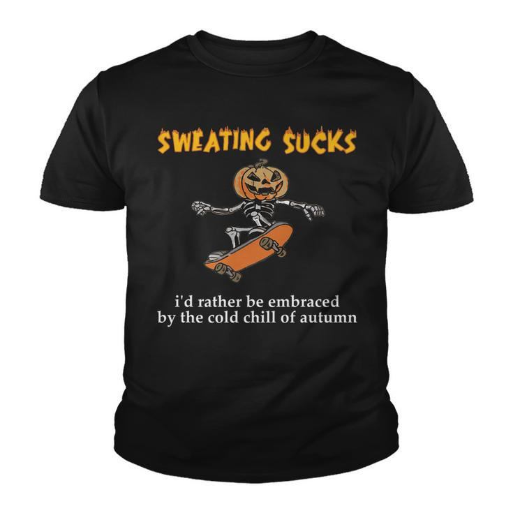 Sweating Sucks Skeleton Pumpkin Playing Skateboard Halloween   Youth T-shirt