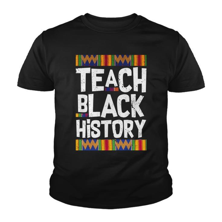 Teach Black History Tshirt Youth T-shirt