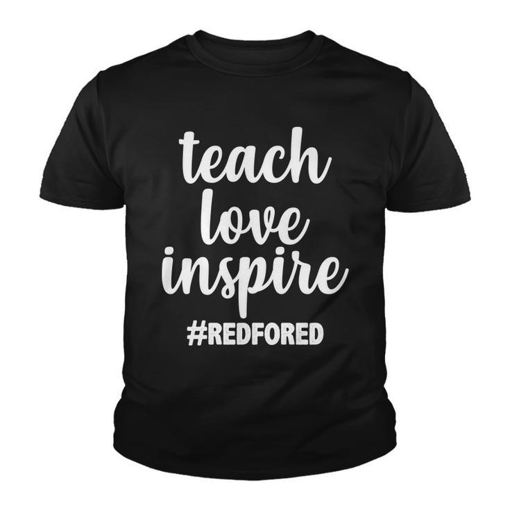 Teach Love Inspire Red For Ed Tshirt Youth T-shirt