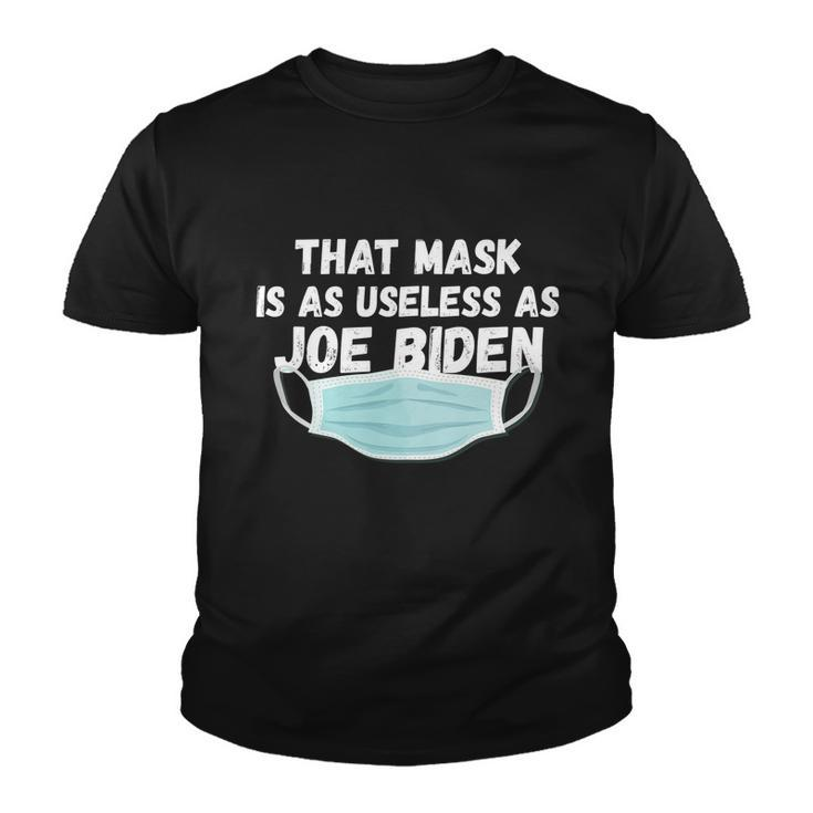 That Mask Is As Useless As Joe Biden Graphic Design Printed Casual Daily Basic Youth T-shirt