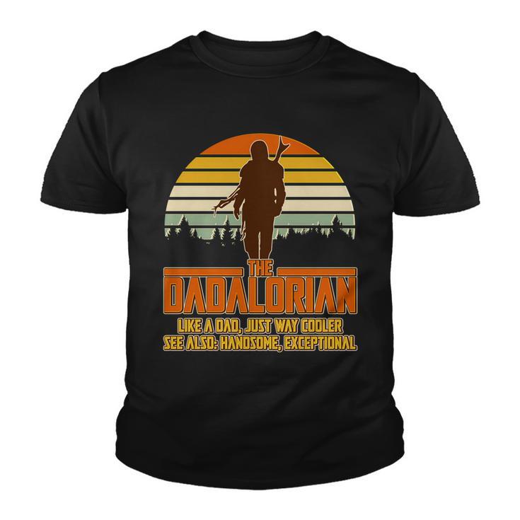 The Dadalorian Like A Dad Handsome Exceptional Tshirt Youth T-shirt