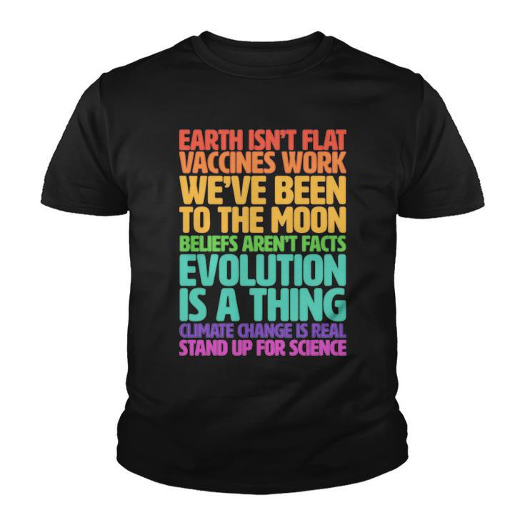 The Earth Isnt Flat Stand Up For Science Tshirt Youth T-shirt