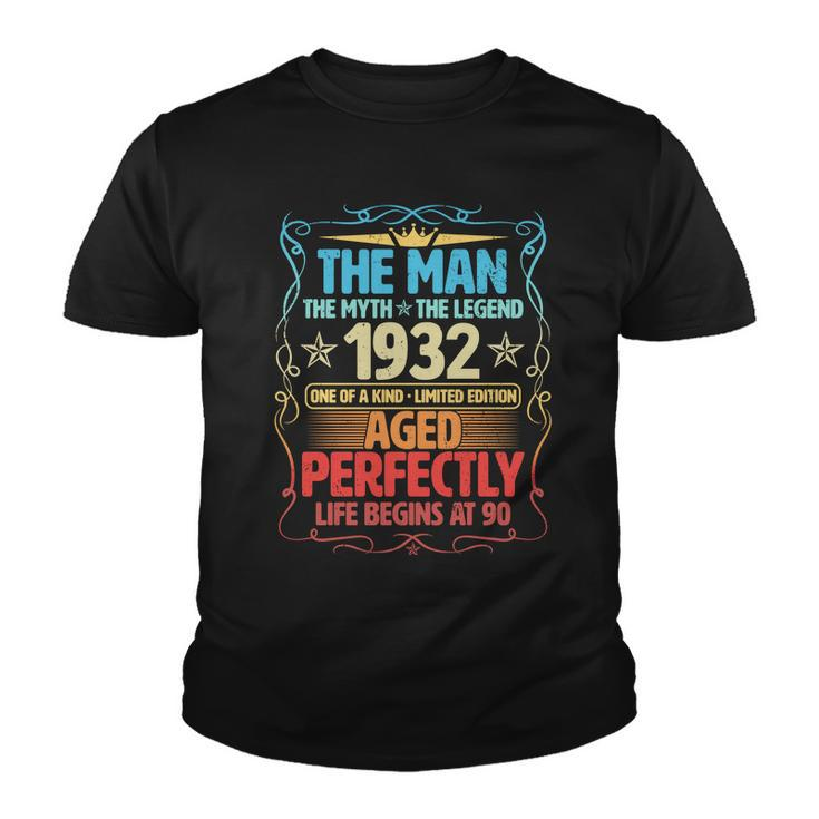 The Man Myth Legend 1932 Aged Perfectly 90Th Birthday Youth T-shirt