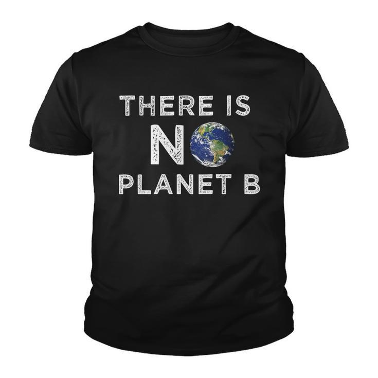 There Is No Planet B Youth T-shirt
