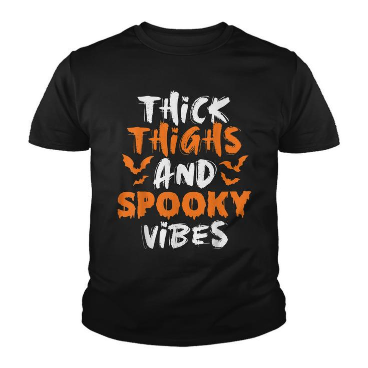  Thick Thighs And Spooky Vibes  Halloween Costume Ideas  Youth T-shirt
