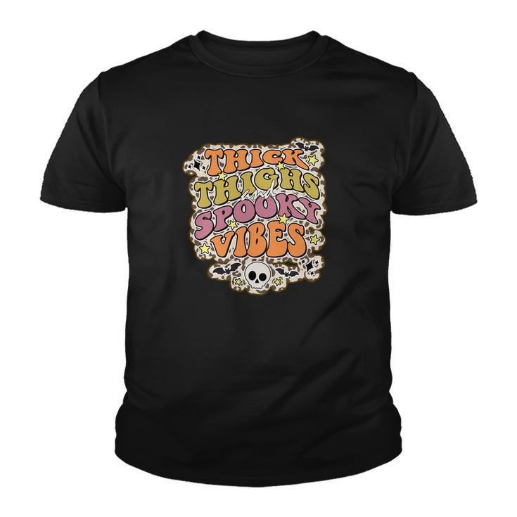 Thick Thights And Spooky Vibes Happy Funny Halloween Youth T-shirt