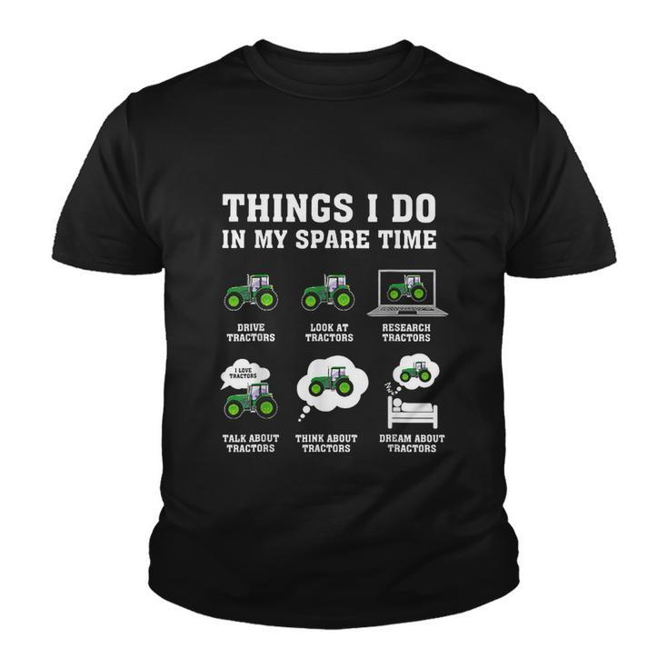 Things I Do In My Spare Time Tractor Green Funny Farmers Youth T-shirt