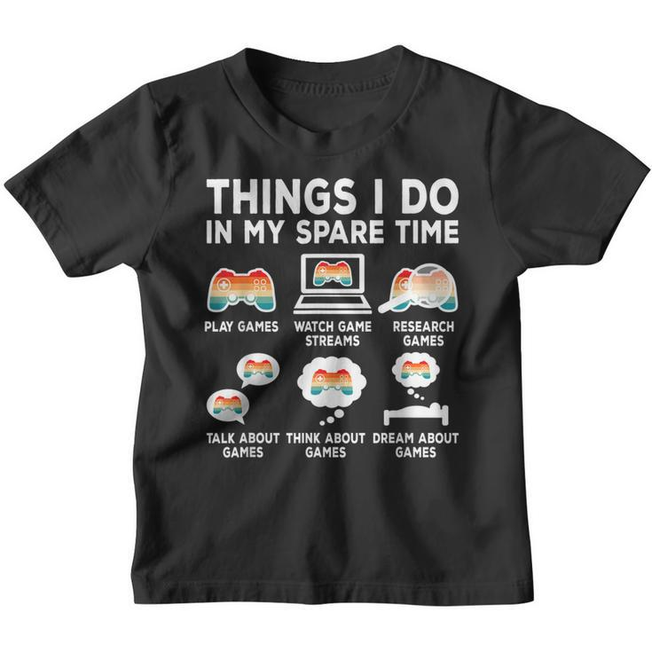 Things I Do In My Spare Time Video Game Retro Gamer Gaming  Youth T-shirt