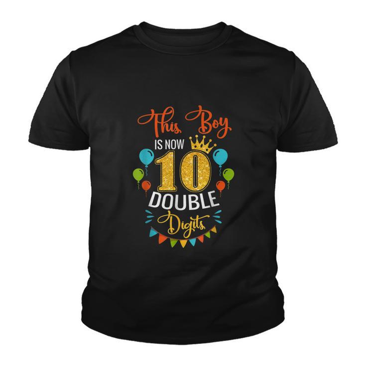 This Boy Is Now Double Digits Birthday Boy 10 Year Old Youth T-shirt