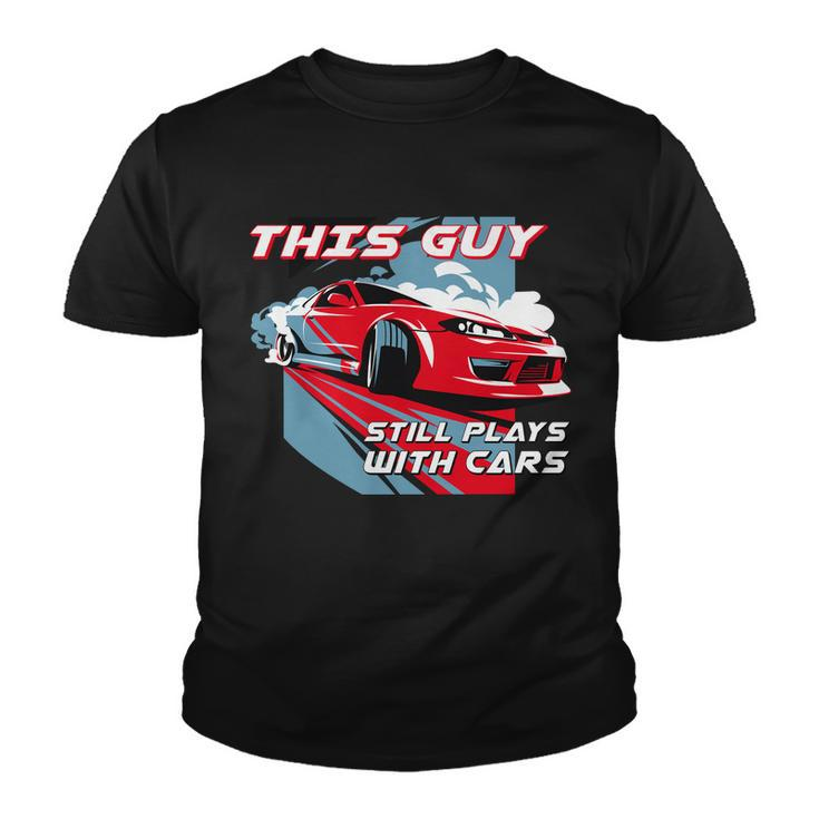 This Guy Still Plays With Cars Tshirt Youth T-shirt