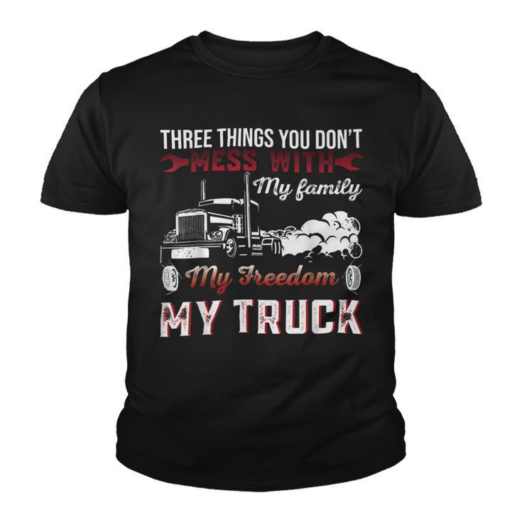 Trucker Trucker Dad Truck Driver Father Dont Mess With My Family Youth T-shirt