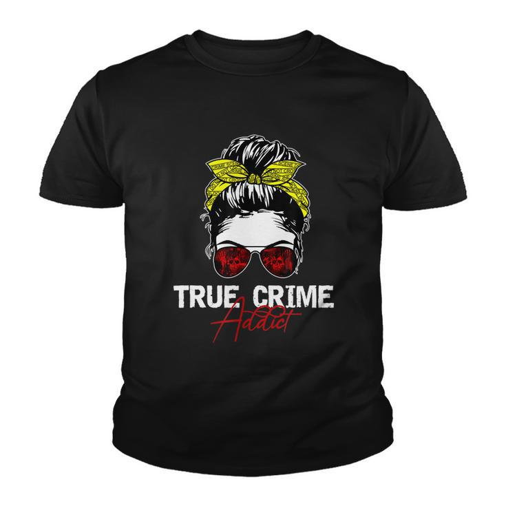 True Crime Addict Youth T-shirt