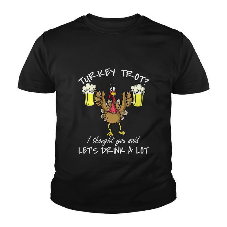 Turkey Trot Lets Drink A Lot Thanksgiving Day 5K Run Beer Youth T-shirt