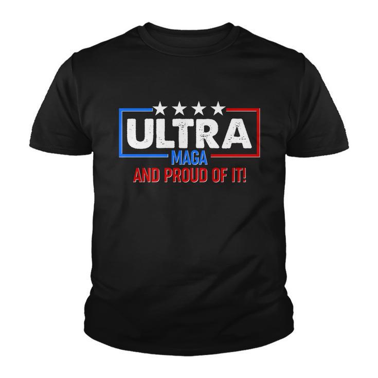 Ultra Maga And Proud Of It Tshirt V2 Youth T-shirt