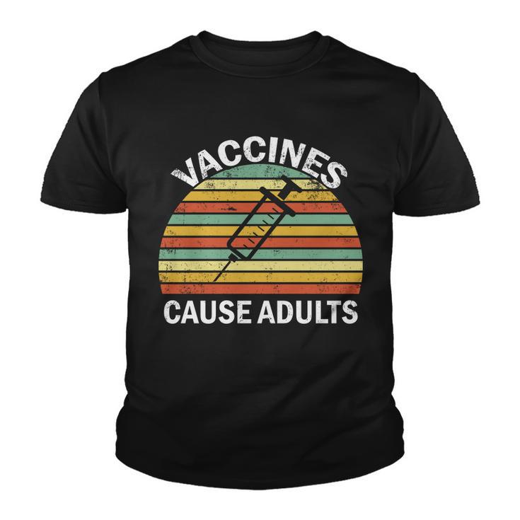 Vaccines Cause Adults Retro Funny Tshirt Youth T-shirt