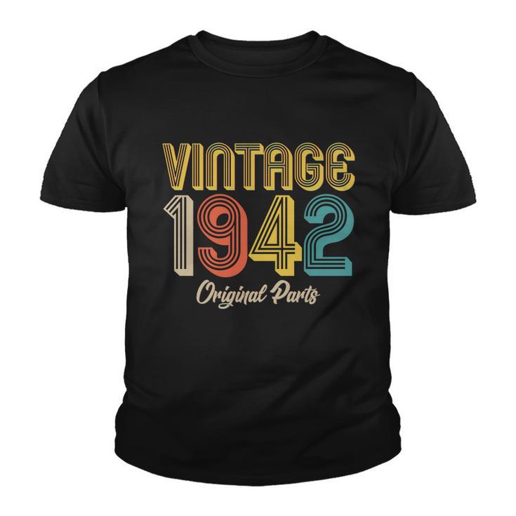 Vintage 1942 Original Parts 80Th Birthday V2 Youth T-shirt