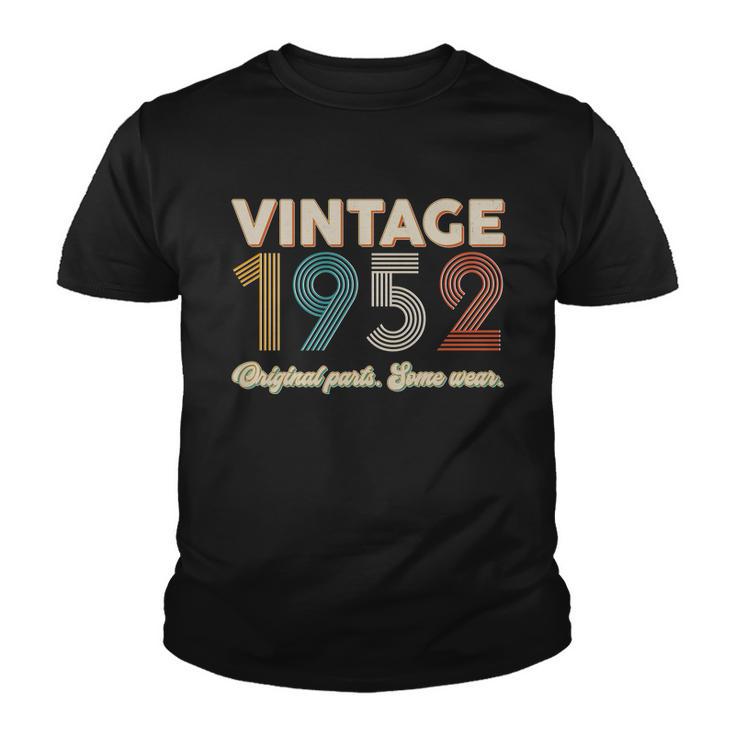 Vintage 1952 Original Parts Some Wear 70Th Birthday Tshirt Youth T-shirt