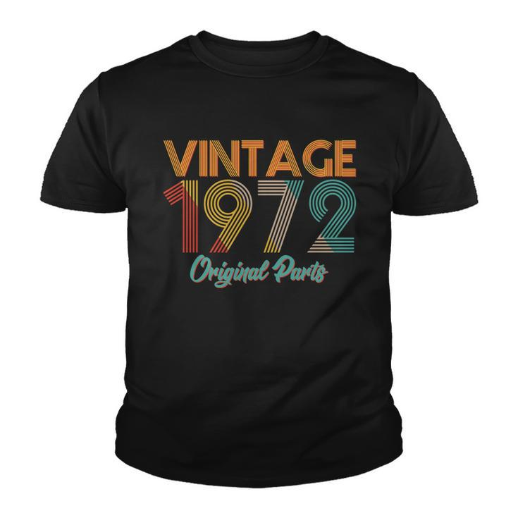 Vintage 1972 Original Parts 50Th Birthday Tshirt V2 Youth T-shirt