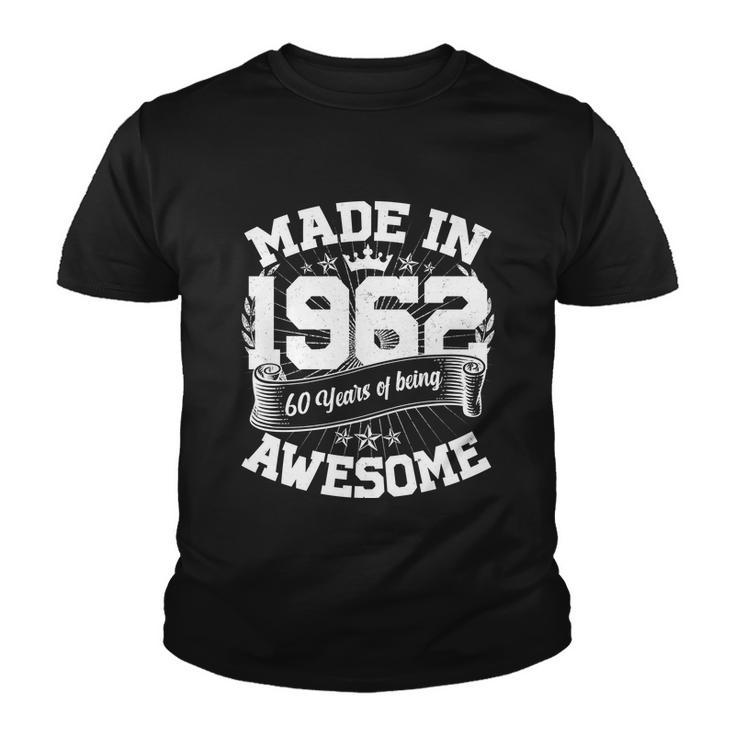 Vintage Crown Made In 1962 60 Years Of Being Awesome 60Th Birthday Youth T-shirt