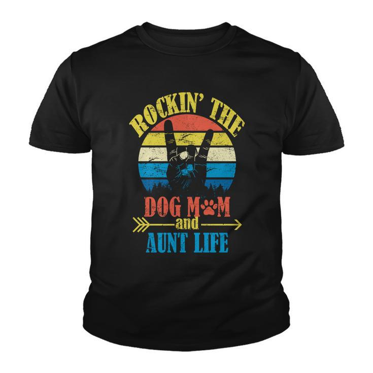 Vintage Rockin The Dog Mom And Aunt Life Youth T-shirt