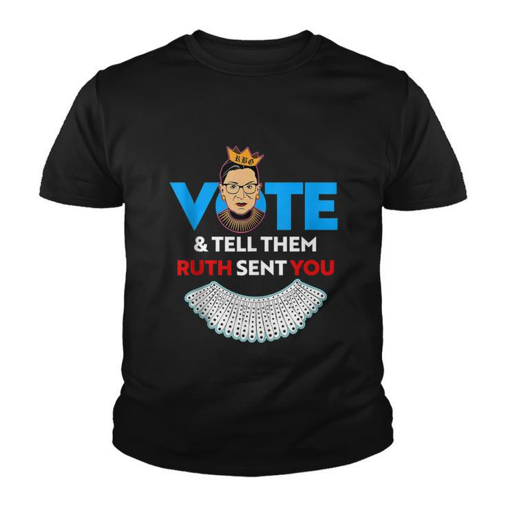 Vote Tell Them Ruth Sent You Dissent Rbg Vote V2 Youth T-shirt