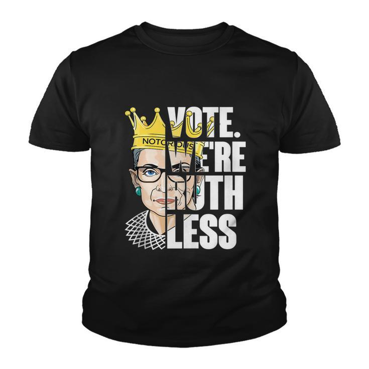 Vote Were Ruthless Feminist Womens Rights Vote We Are Ruthless Youth T-shirt