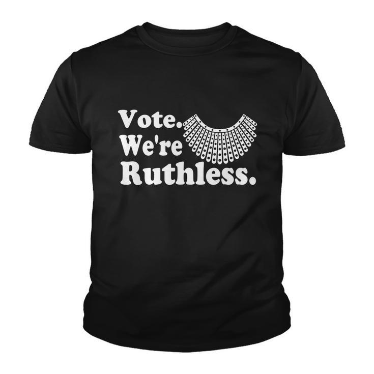 Vote Were Ruthless Pro Choice Feminist Youth T-shirt