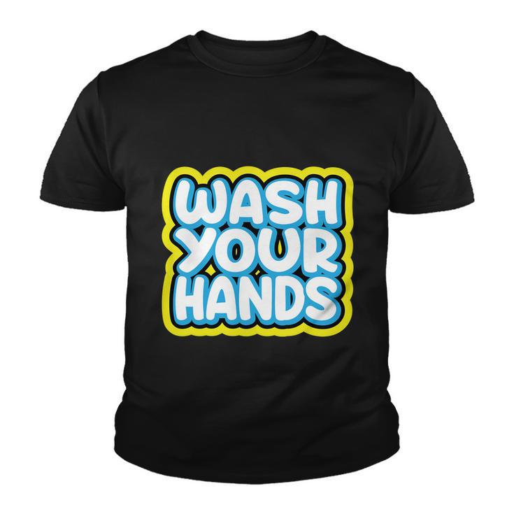 Wash Your Hands V2 Youth T-shirt