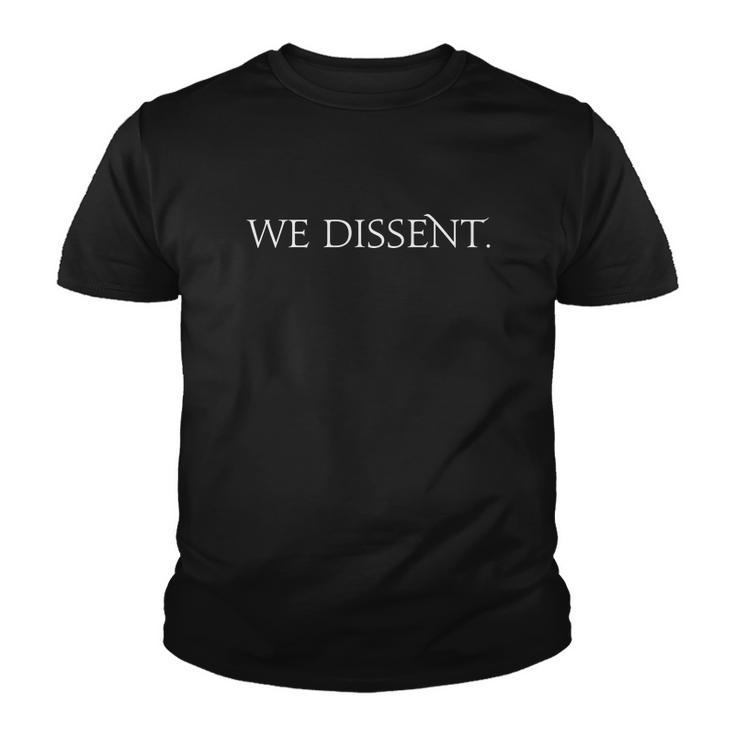 We Dissent Collar Rbg | We Wont Go Back Youth T-shirt