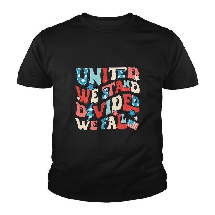 We Stand Divided We Fall 4Th Of July American Flag Youth T-shirt